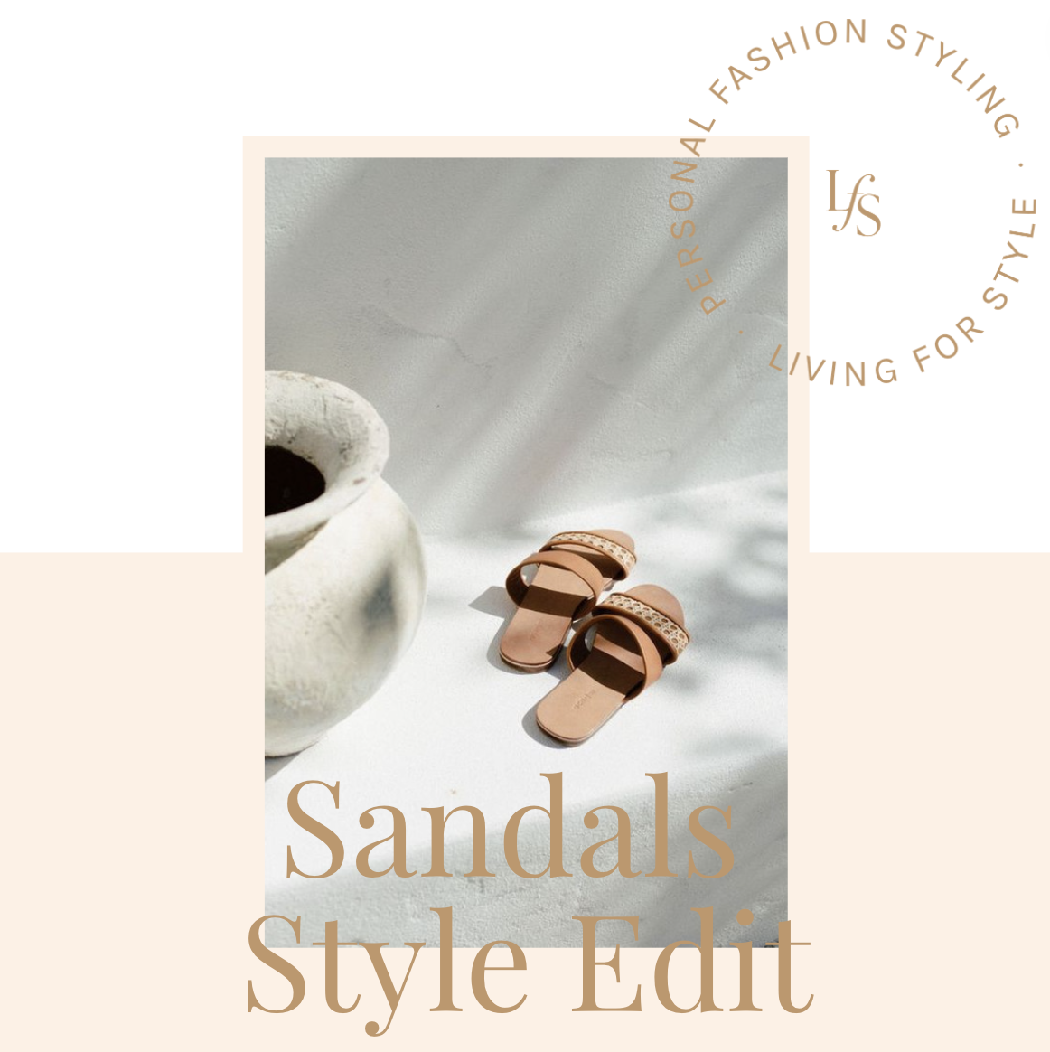 You are currently viewing Sandals Style Edit